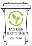 Logo zum bundesweiten Aktionstag „Tag der Biotonne“ mit stilisierter Biotonne, grünem Blatt-Symbol und dem Schriftzug „Tag der Biotonne – 26. Mai“.